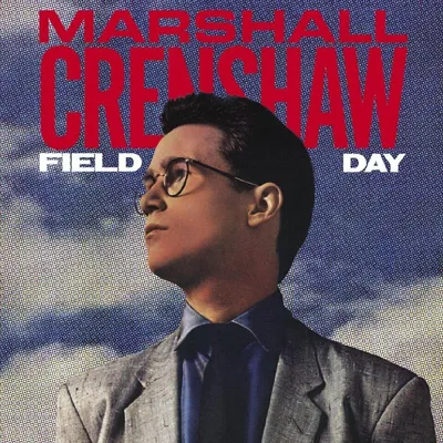 Produktbild von Marshall Crenshaw - Field Day (Limited Edition) (40th Anniversary) (2 LP)