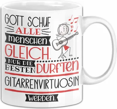 Produktbild von Gitarrenvirtuosin Geschenk Becher Tasse Gott Schuf Alle Menschen Gleich Nur Die Besten Durfeten Gitarrenvirtuosin Werden Geschenkidee Lustig (Weiß)