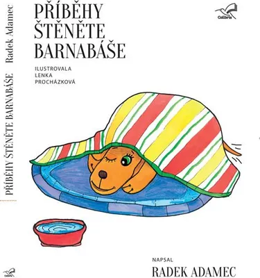 Produktbild von Příběhy štěněte Barnabáše (Adamec Radek)