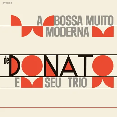 Obrázok produktu pre João Donato - A Bossa Muito Moderna de João Donato e seu Trio (Limited Edition) (180 g) (LP)