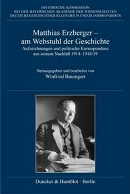 Obrázok produktu pre Matthias Erzberger - am Webstuhl der Geschichte