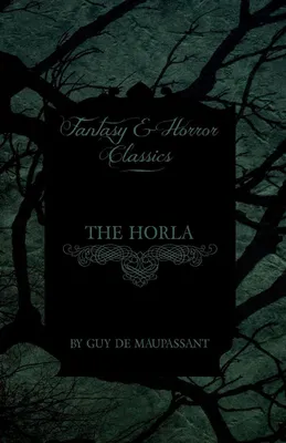 Produktbild von Die Horla (Fantasy- und Horror-Klassiker)