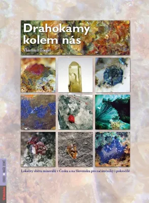 Immagine prodotto di Drahokamy kolem nás - Lokality sběru minerálů v Česku a na Slovensku pro začátečníky i pokročilé (Toegel Vlastimil)