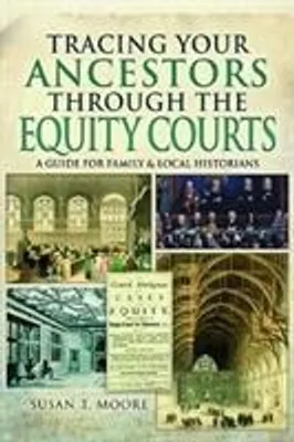 Productafbeelding van Tracing Your Ancestors Through the Equity Courts