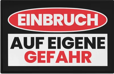 Produktbild von Trendation - Einbruch Auf Eigene Gefahr Lustige Fussmatte Spruch Fußabtreter Humor 60x40 cm Lustiger Spruch