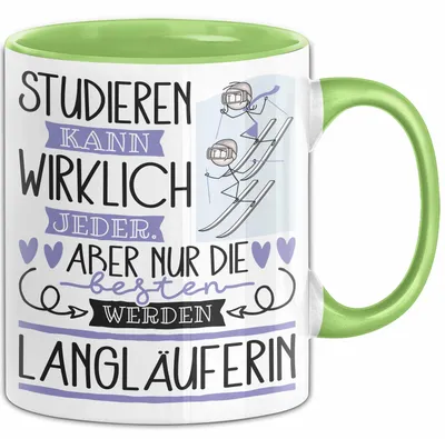 Produktbild von Langläuferin Tasse Lustiges Geschenk Studieren Kann Wirklich Jeder Nur Die Besten Werden Langläuferin (Grün)