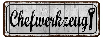 Produktbild von Blechschild Hinweis 27x10cm Chefwerkzeug Dekoration