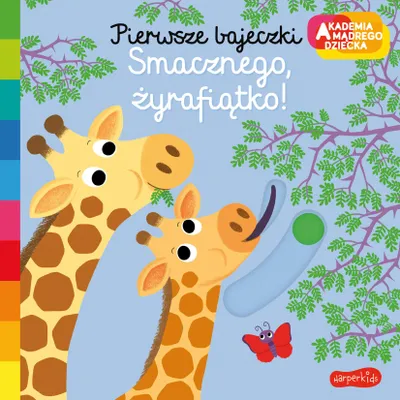 Produktbild von Smacznego, zyrafiatko! Akademia madrego dziecka. Pierwsze bajeczki