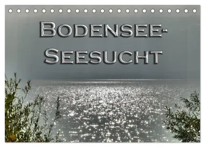 Produktbild von Bodensee - Seesucht (Tischkalender 2027 DIN A5 quer), CALVENDO Monatskalender