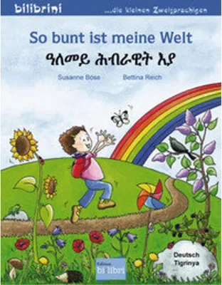 Produktbild von So bunt ist meine Welt. Kinderbuch Deutsch-Tigrinya