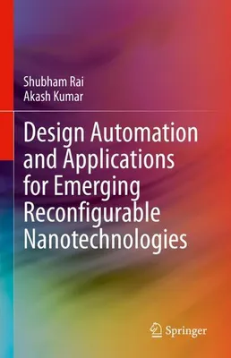 Obrázok produktu pre Design Automation and Applications for Emerging Reconfigurable Nanotechnologies