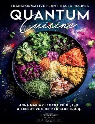 Produktbild von Quantum Cuisine-Transformative Plant-Based Recipes
