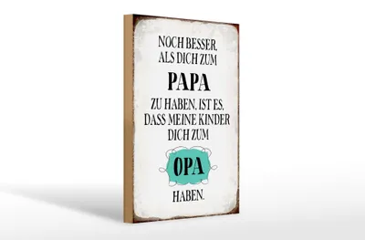 Produktbild von Holzschild  Papa noch besser dich zum Opa, 30x20 cm, Holzschilder