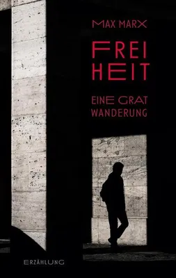 Produktbild von Freiheit - Eine Gratwanderung