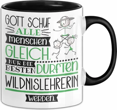 Produktbild von Wildnislehrerin Geschenk Becher Tasse Gott Schuf Alle Menschen Gleich Nur Die Besten Durfeten Wildnislehrerin Werden Geschenkidee Lustig (Schwarz)