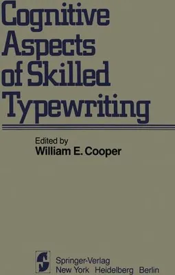 Immagine prodotto di Cognitive Aspects of Skilled Typewriting