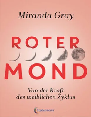 Produktbild von Roter Mond Buch: Erforschung des Menstruationszyklus als Quelle kreativer Energie