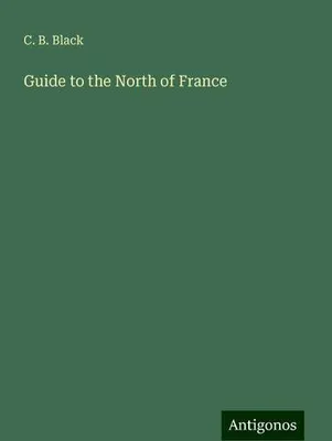Produktbild von Guide to the North of France