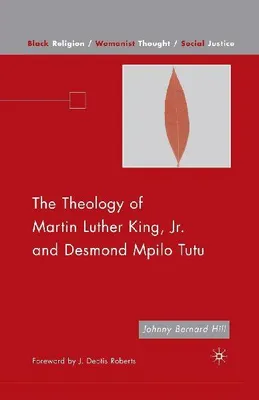 Produktbild von The Theology of Martin Luther King, Jr. and Desmond Mpilo Tutu