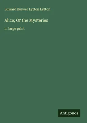 Produktbild von Alice; Or the Mysteries