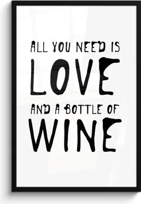 Produktbild von MuchoWow® MuchoWow® Gerahmtes Poster Weinzitat "Alles, was man braucht, ist Liebe und eine Flasche Wein". 60x90 cm - Poster mit zchwarzem Bilderrahmen - Kunst