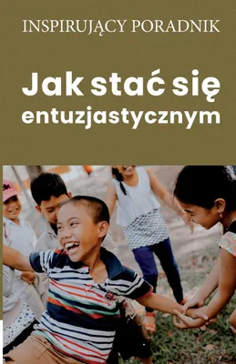 Immagine prodotto di Jak sta¿ si¿ entuzjastycznym