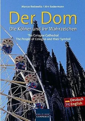 Produktbild von Der Dom. Die Kölner und ihr Wahrzeichen.