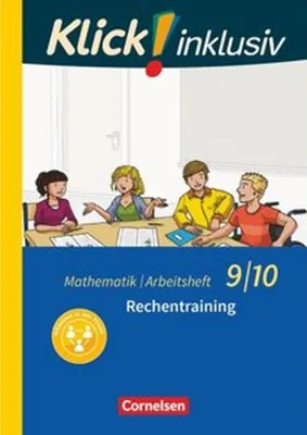 Produktbild von Klick! inklusiv 9./10. Schuljahr - Arbeitsheft 1 - Rechentraining