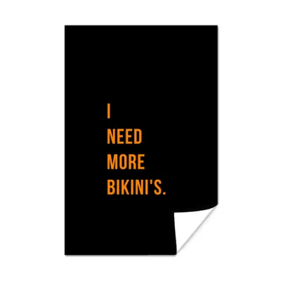 Produktbild von MuchoWow® Poster Zitate - Ich brauche mehr Bikinis - Schwarz - Orange 120x180 cm - Kunstposter