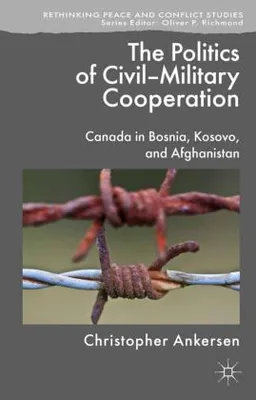 Produktbild von The Politics of Civil-Military Cooperation