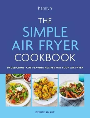 Produktbild von The Simple Air Fryer Cookbook