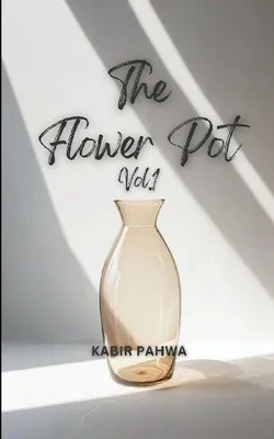 Produktbild von The Flower Pot(Vol.1) A collection of poems