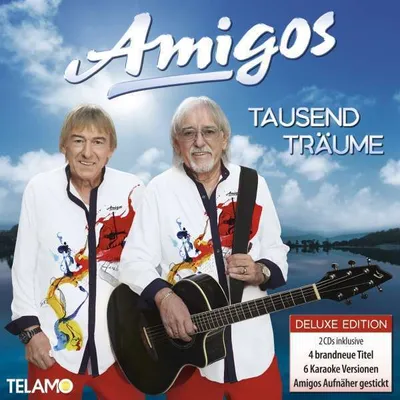 Obrázek produktu pro Die Amigos: Tausend Träume (Deluxe Edition) - Telamo - (CD / Titel: Q-Z)