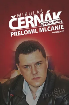 Zdjęcie produktu dla Prečo som prelomil mlčanie | Mikuláš Černák