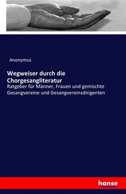 Immagine prodotto di Wegweiser durch die Chorgesangliteratur