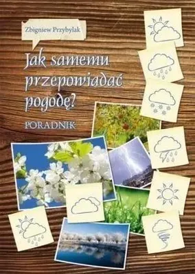 Produktbild von Jak samemu przepowiadać pogodę - Zbigniew Przybylak