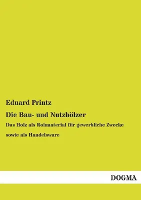 Produktbild von Die Bau- und Nutzhölzer