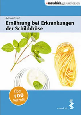 Produktbild von Ernährung bei Erkrankungen der Schilddrüse