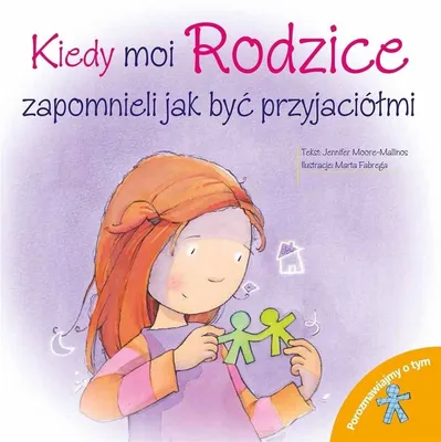Image de Porozmawiajmy o tym! - Kiedy moi Rodzice zapomnieli jak byc przyjaciolmi