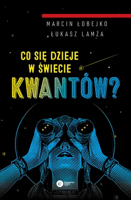 Immagine prodotto di Co się dzieje w świecie kwantów?