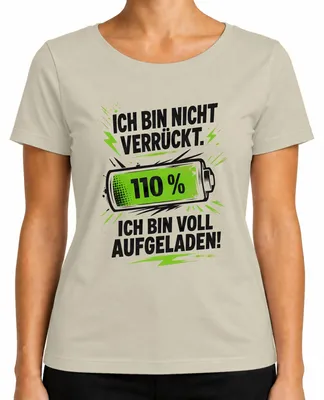 Productafbeelding van Ik ben niet gek, ik ben gewoon opgeladen. Statement T-shirt voor dames, natuur, S