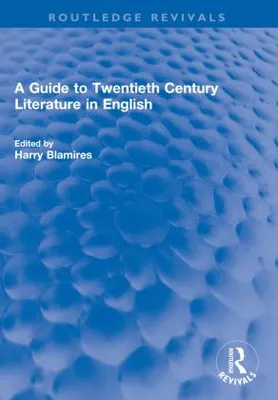 Produktbild von A Guide to Twentieth Century Literature in English