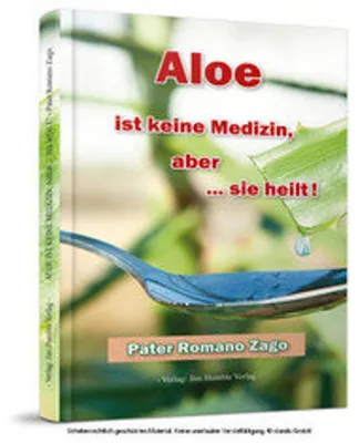 Obrázek produktu pro Aloe ist keine Medizin, aber  sie heilt!