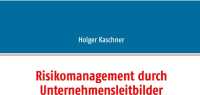 Produktbild von Risikomanagement durch Unternehmensleitbilder