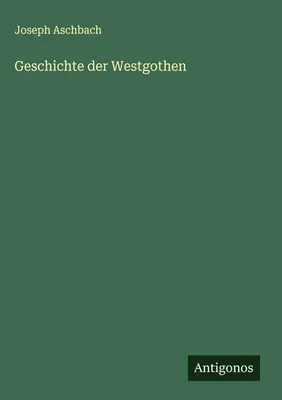 Produktbild von Geschichte der Westgothen