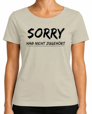 Imagen del producto de Lo siento, no te he escuchado. Frase divertida, sarcástica, regalo para mujer, camiseta, color natural, talla M
