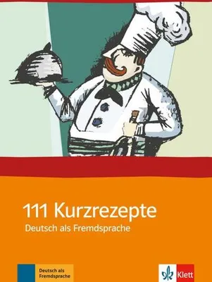 Image de 111 Kurzrezepte Deutsch als Fremdsprache