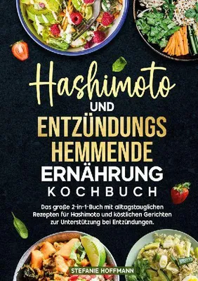 Produktbild von Hashimoto und Entzündungshemmende Ernährung Kochbuch