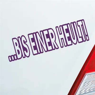 Produktbild von Auto Aufkleber Bis einer heult! Auto Car Tuning Motorrad 18x5 cm Lila Sticker Heckscheibenaufkleber