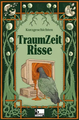 Produktbild von TraumZeitRisse Buch 21 Kurzgeschichten über Realitätsverlust